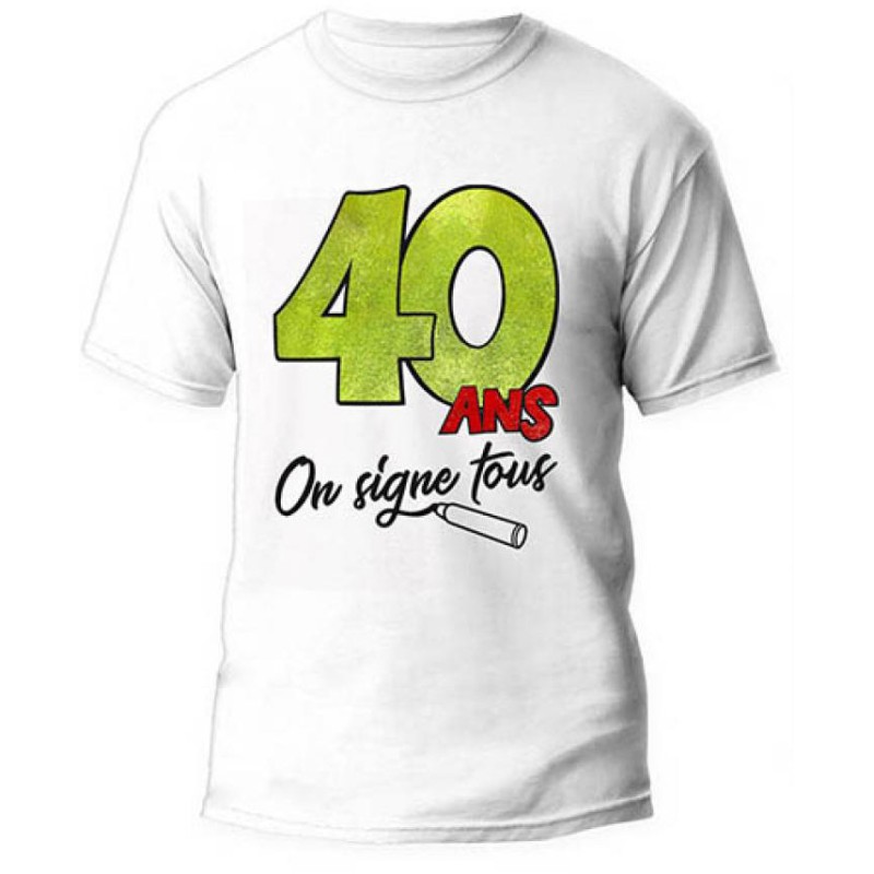 Tee-shirt 40 ans anniversaire à signer Tee-shirt 40 ans anniversaire à signer